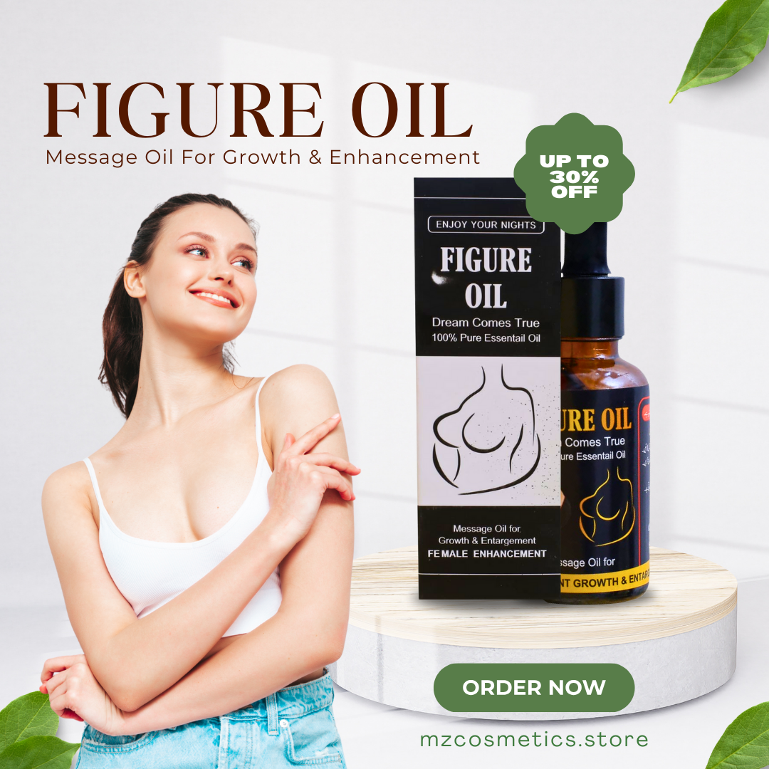 Figure Oil     چھاتی کے سائز میں قدرتی اضافہ کرتی ہے
